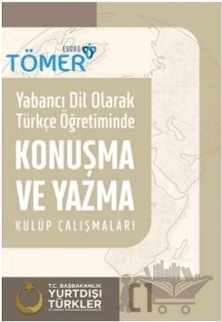 Yabancı Dil Olarak Türkçe Öğretiminde Konuşma ve Yazma Kulüp Çalışmaları C1 – Halit Çelik, İsmail Alperen Biçer – Yade Kitap kitap kapağı
