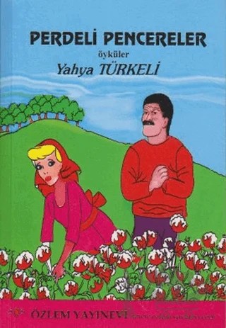 Perdeli Pencereler – Yahya Türkeli – Özlem Yayınevi kitap kapağı
