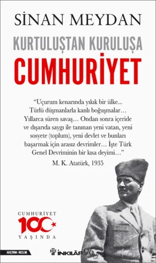 Kurtuluştan Kuruluşa Cumhuriyet – Sinan Meydan – İnkılap Kitabevi kitap kapağı