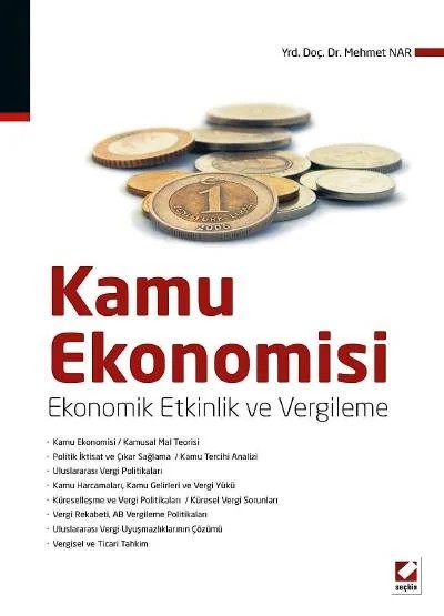 Kamu Ekonomisi Ekonomik Etkinlik ve Vergileme – Mehmet Nar – Seçkin Yayıncılık kitap kapağı