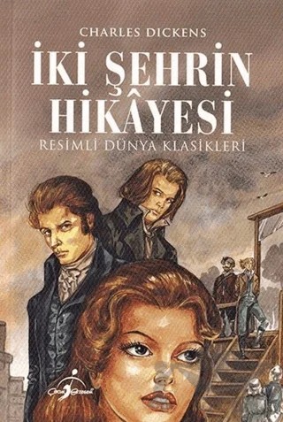 İki Şehrin Hikayesi – Charles Dickens – Çocuk Gezegeni kitap kapağı
