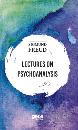 Lectures On Psychoanalysis – Sigmund Freud – Gece Kitaplığı kitap kapağı
