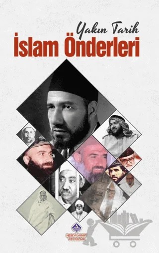 Yakın Tarih İslam Önderleri – Cihan Malay – Nebevi Hayat Yayınları kitap kapağı