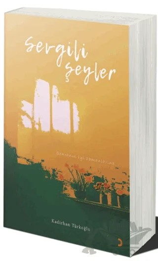 Sevgili Şeyler – Kadirhan Türkoğlu – Cinius Yayınları kitap kapağı