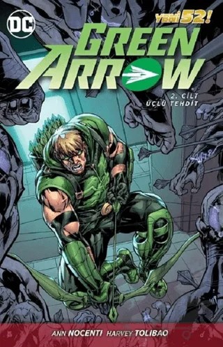 Green Arrow Cilt 2 – Ann Nocenti – Çizgi Düşler Yayınevi kitap kapağı