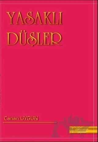 Yasaklı Düşler – Canan Uygun – İkinci Adam Yayınları kitap kapağı