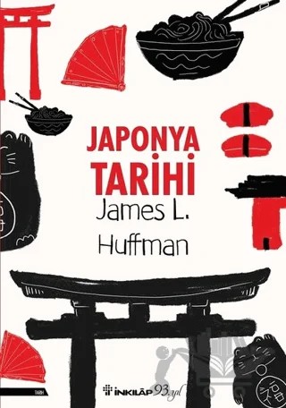 Japonya Tarihi – James L. Huffman – İnkılap Kitabevi kitap kapağı