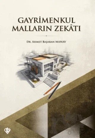 Gayrimenkul Malların Zekatı – Ahmet Başaran Manav – Türkiye Diyanet Vakfı Yayınları kitap kapağı