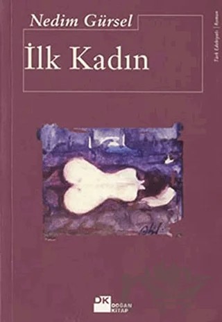 İlk Kadın – Nedim Gürsel – Doğan Kitap kitap kapağı