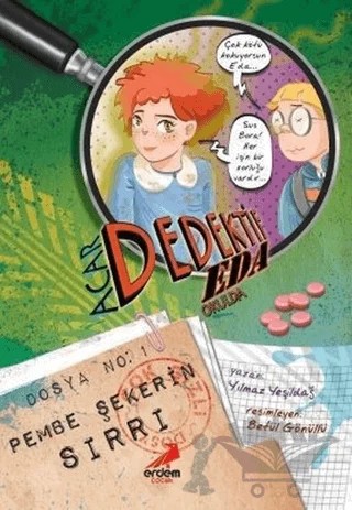 Acar Dedektif Eda 1: Pembe Şeker'in Sırrı – Yılmaz Yeşildağ – Erdem Çocuk kitap kapağı