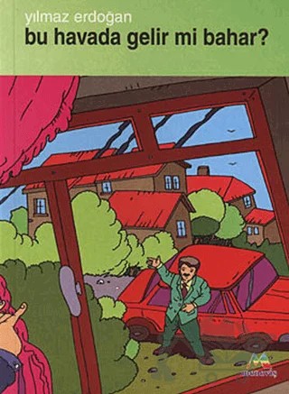 Bu Havada Gelir mi Bahar? – Yılmaz Erdoğan – Meneviş Yayınları kitap kapağı