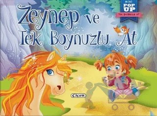 Zeynep ve Tek Boynuzlu At - Mini Pop-Up – Kolektif – Çiçek Yayıncılık kitap kapağı