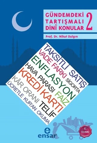 Gündemdeki Tartışmalı Dini Konular - 2 – Nihat Dalgın – Ensar Neşriyat kitap kapağı