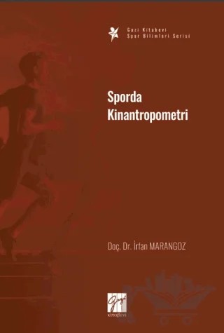 Sporda Kinantropometri – İrfan Marangoz – Gazi Kitabevi kitap kapağı