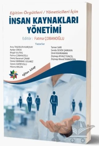 Eğitim Örgütleri - Yöneticileri İçin İnsan Kaynakları Yönetimi – Fatma Çobanoğlu – Eğiten Kitap kitap kapağı