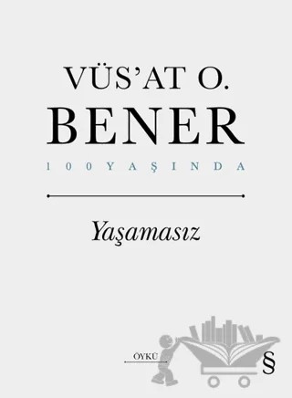 Yaşamasız – Vüs'at O. Bener – Everest Yayınları kitap kapağı