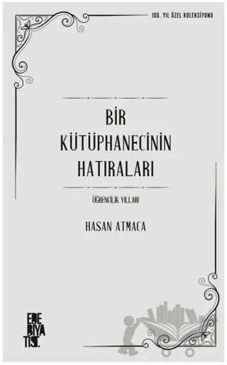 Bir Kütüphanecinin Hatıraları – Hasan Atmaca – Edebiyatist kitap kapağı