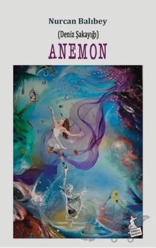 Anemon (Deniz Şakayığı) – Nurcan Balıbey – Kanguru Yayınları kitap kapağı