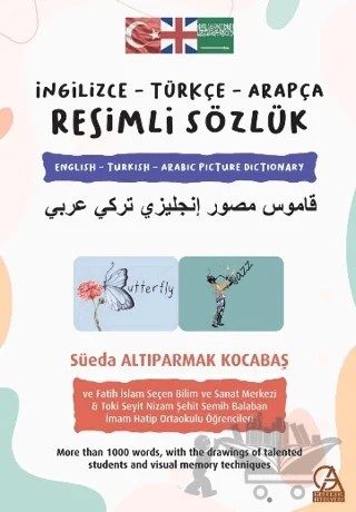 İgilizce - Türkçe - Arapça Resimli Sözlük – Süeda Altıparmak Kocabaş – Gelecek Atölyesi Yayınları kitap kapağı