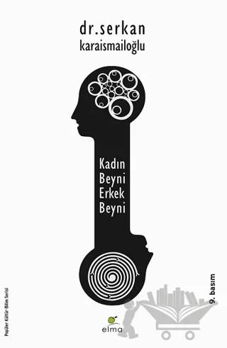 Kadın Beyni Erkek Beyni – Serkan Karaismailoğlu – ELMA Yayınevi kitap kapağı