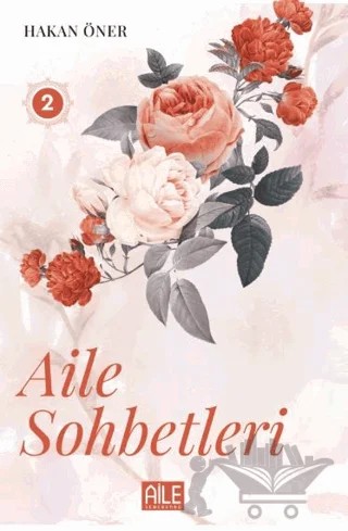 Aile Sohbetleri - 2 – Hakan Öner – Semerkand Aile Yayınları kitap kapağı