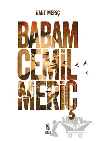 Babam Cemil Meriç (Ciltli) – Ümit Meriç – İnsan Yayınları kitap kapağı