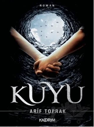 Kuyu – Arif Toprak – Kaldırım Yayınları kitap kapağı
