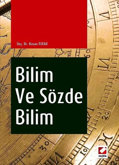 Bilim ve Sözde Bilim – Hasan Tutar – Seçkin Yayıncılık kitap kapağı