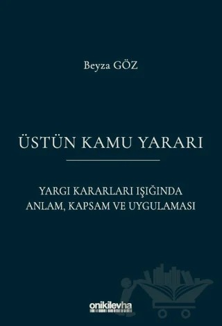 Üstün Kamu Yararı – Beyza Göz – On İki Levha Yayınları kitap kapağı