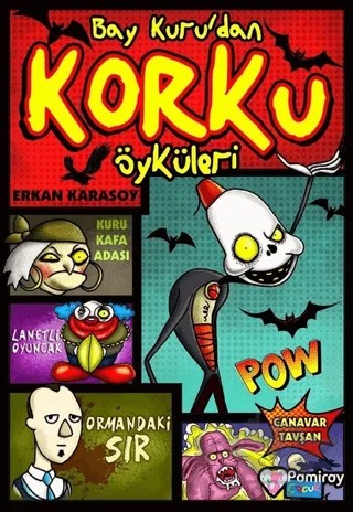 Bay Kuru’dan Korku Öyküleri – Erkan Karasoy – Pamiray Yayınları kitap kapağı