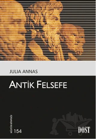 Antik Felsefe – Julia Annas – Dost Kitabevi Yayınları kitap kapağı