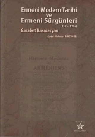 Ermeni Modern Tarihi ve Ermeni Sürgünleri – Garabet Basmacyan – Peri Yayınları kitap kapağı