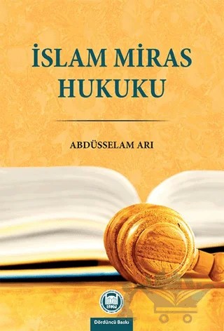 İslam Miras Hukuku – Abdüsselam Arı – Marmara Üniversitesi İlahiyat Fakültesi Vakfı kitap kapağı