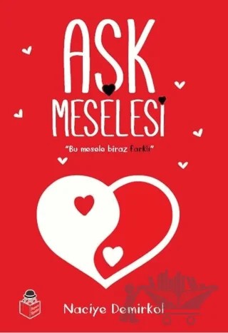 Aşk Meselesi – Naciye Demirkol – Başucu Yayınları kitap kapağı