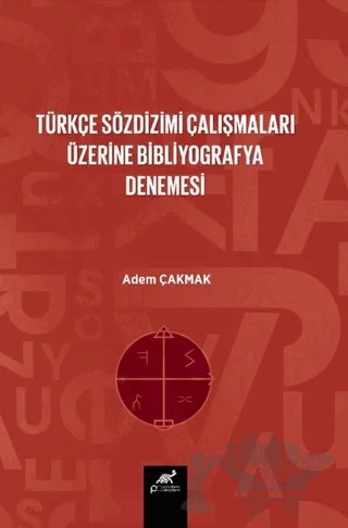 Türkçe Söz Dizim Çalışmaları Üzerine Bir Bibliyografya Denemesi – Kolektif – Paradigma Akademi Yayınları kitap kapağı
