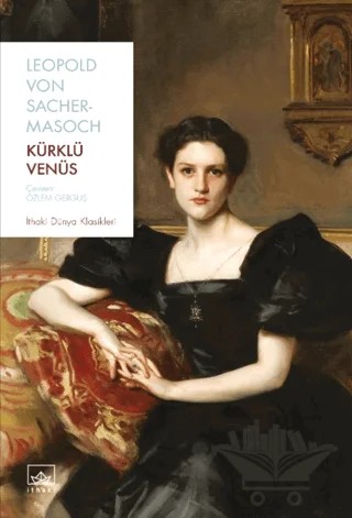 Kürklü Venüs – Leopold Von Sacher - Masoch – İthaki Yayınları kitap kapağı