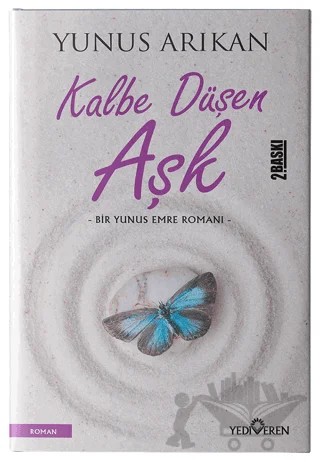 Kalbe Düşen Aşk – Yunus Arıkan – Yediveren Yayınları kitap kapağı