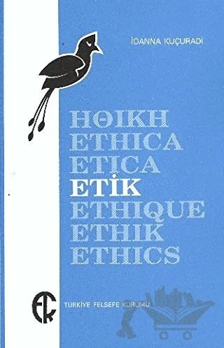 Etik – İoanna Kuçuradi – Türkiye Felsefe Kurumu kitap kapağı