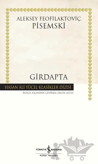 Girdapta – Aleksey Feofilaktoviç Pisemski – İş Bankası Kültür Yayınları kitap kapağı