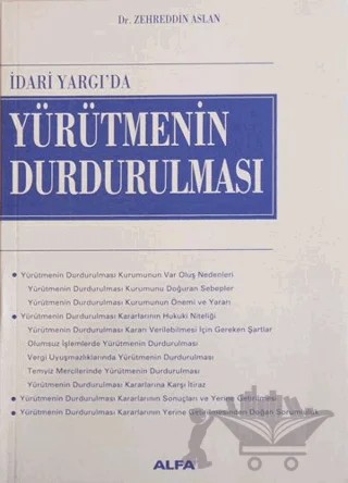 İdari Yargı’da Yürütmenin Durdurulması – Zehreddin Aslan – Alfa Yayınları kitap kapağı