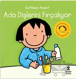 Ada Dişlerini Fırçalıyor – Kathleen Amant – Doğan Çocuk kitap kapağı