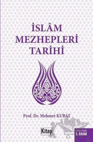 İslam Mezhepleri Tarihi – Mehmet Kubat – Kitap Dünyası Yayınları kitap kapağı