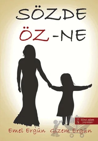 Sözde Öz-Ne – Emel Ergün – İkinci Adam Yayınları kitap kapağı