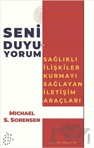 Seni Duyuyorum – Michael S. Sorensen – Sola Unitas kitap kapağı