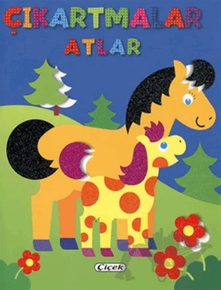 Çıkartmalar - Atlar - 2 – Kolektif – Çiçek Yayıncılık kitap kapağı