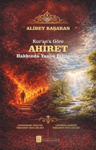 Kur’an’a Göre Ahiret Hakkında Yanlış Bilinenler – Alibey Başaran – Runa Yayınevi kitap kapağı