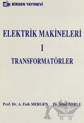 Elektrik Makineleri 1 – Sibel Zorlu – Birsen Yayınevi kitap kapağı