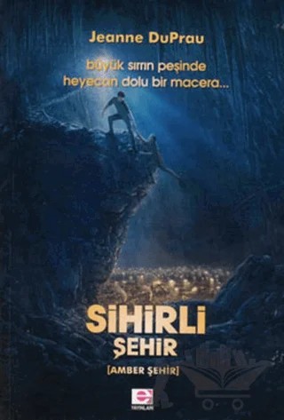 Sihirli Şehir – Jeanne Du Prau – E Yayınları kitap kapağı