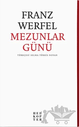 Mezunlar Günü – Franz Werfel – Helikopter Yayınları kitap kapağı
