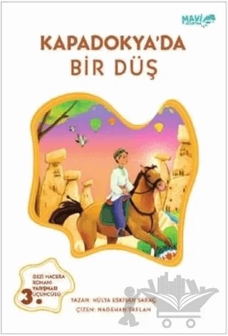 Kapadokya'da Bir Düş – Hülya Eskisan Saraç – Mavi Uçurtma Yayınları kitap kapağı